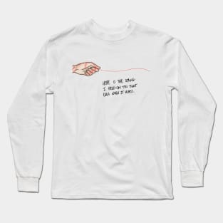 Hope is the String Long Sleeve T-Shirt